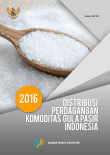 Distribusi Perdagangan Komoditi Gula Pasir di Indonesia 2016