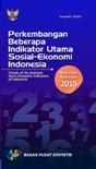 Perkembangan Beberapa Indikator Utama sosial-Ekonomi Indonesia Edisi November 2015