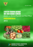 Statistics of Seasonal Vegetables and Fruits Plants in Indonesia 2012