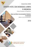 Statistik Hotel Dan Akomodasi Lainnya Di Indonesia 2019 (Pekerja, Pendapatan Dan Pengeluaran)