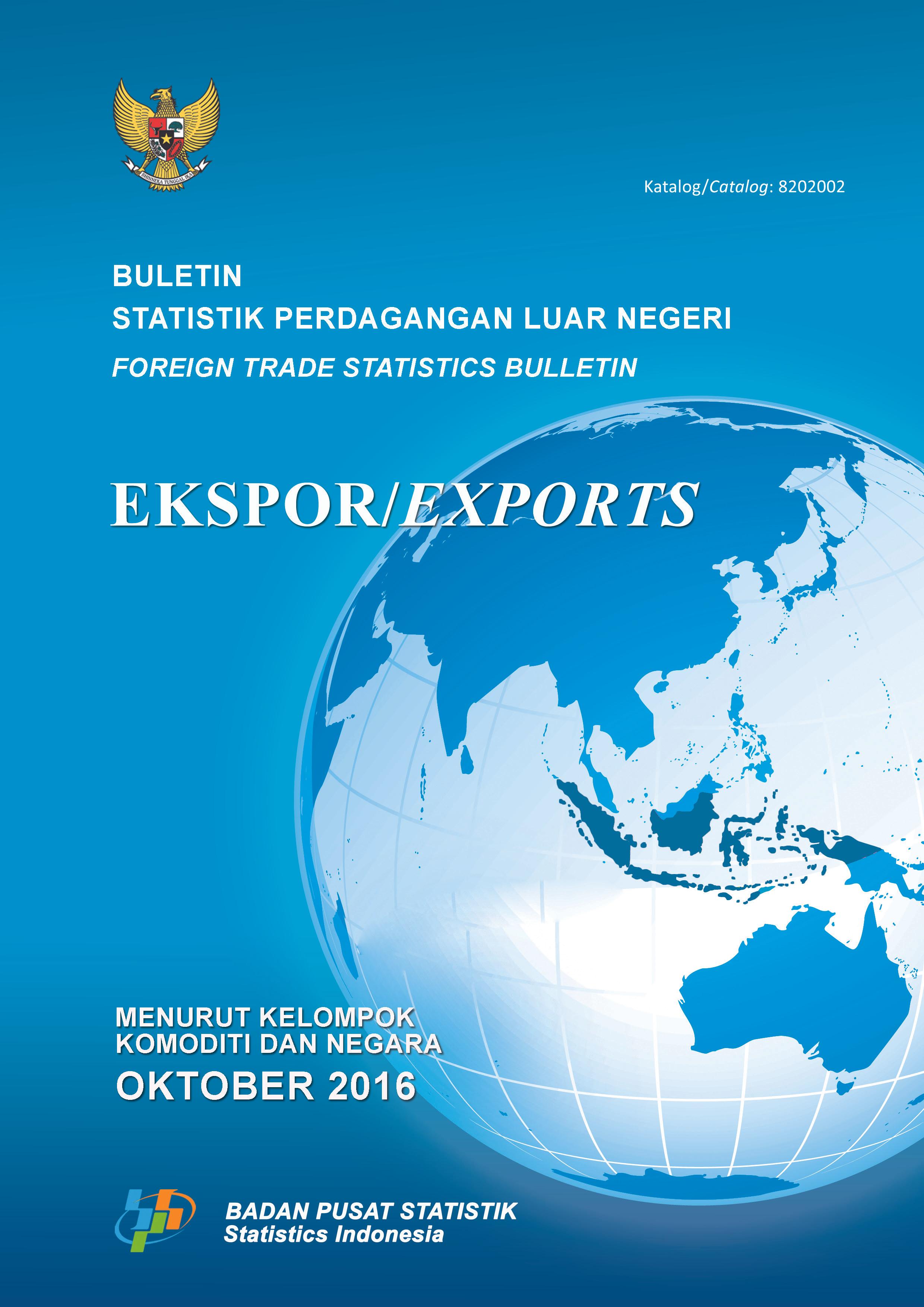 Foreign Trade Statistical Bulletin Exports by State Commodity Groups, October 2016