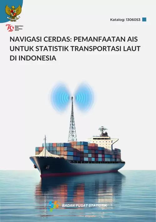 Smart Navigation: Utilization of AIS for Maritime Transportation Statistics in Indonesia