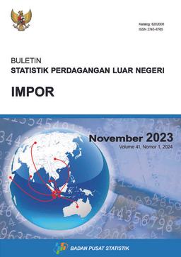 Buletin Statistik Perdagangan Luar Negeri Impor November 2023