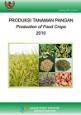 Produksi Tanaman Pangan 2010