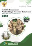 Statistik Perusahaan Pembudidaya Tanaman Kehutanan 2021