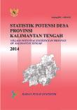 Village Potential Statistics of Kalimantan Tengah Province 2014