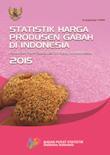 Statistik Harga Produsen Gabah di Indonesia 2015