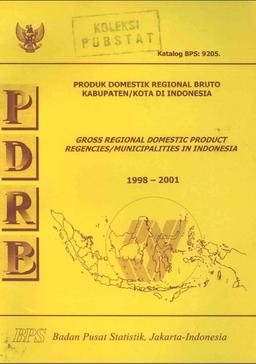 Produk Domestik Regional Bruto (PDRB) Kabupaten Kota Di Indonesia 1998-2001