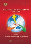 Analysis of Export Commodity 2006-2012 Agriculture, Industry, and Mining Sectors