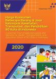 Consumer Price of Selected Goods and Services for Health, Transportation, and Education Groups of 90 Cities in Indonesia 2020