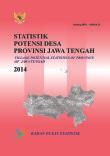 Village Potential Statistics Of Jawa Tengah Province 2014