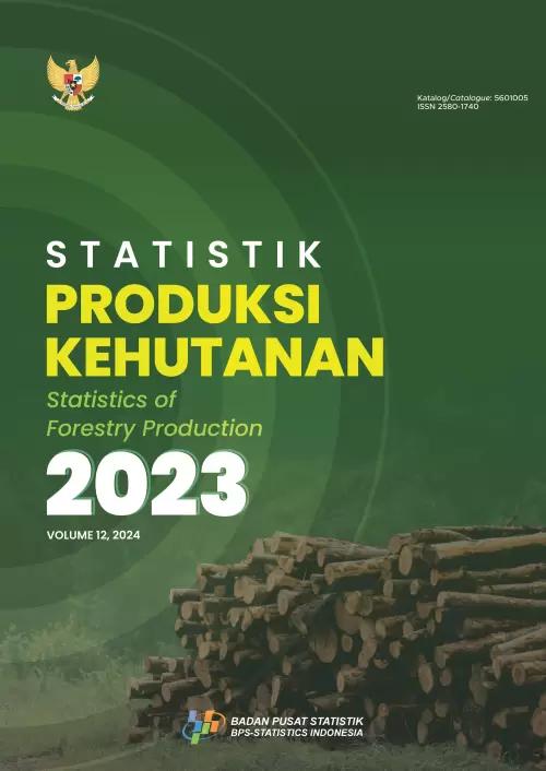 Statistics of Forestry Production 2023