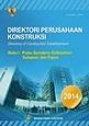 Direktori Perusahaan Konstruksi 2014 Buku I Sumatera Kalimantan Sulawesi dan Papua