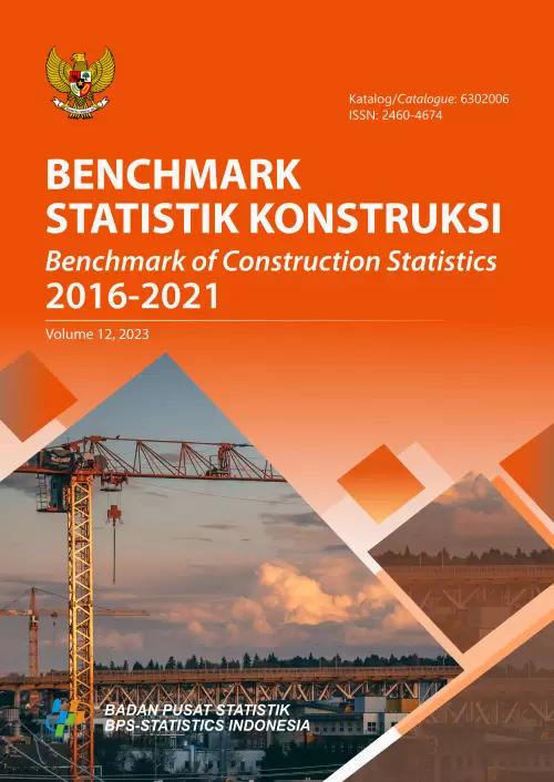 Benchmark of Construction Statistics, 2016-2021