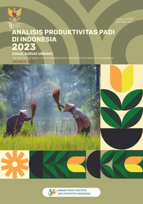 The Analysis of Paddy Yield in Indonesia 2023 (The Results of Crop Cutting Survey)