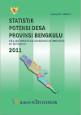 Statistics Of Indonesian  Village Potential In Bengkulu 2011