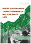 Indeks Pembangunan Teknologi Informasi dan Komunikasi 2021