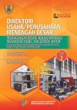 Direktori Usaha/Perusahaan Menengah Besar Perdagangan Besar, Bukan Reparasi/Perawatan Mobil Dan Sepeda Motor Sensus Ekonomi 2016 (Buku 2  Di Luar Pulau Jawa)