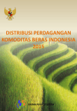 Distribusi Perdagangan Komoditas Beras di Indonesia 2015