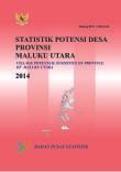 Village Potential Statistics of Maluku Utara Province 2014