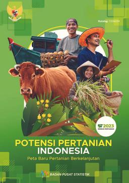 Potensi Pertanian Indonesia Peta Baru Pertanian Berkelanjutan