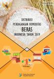 Distribusi Perdagangan Komoditas Beras di Indonesia 2019