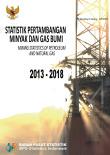 Statistik Pertambangan Minyak Dan Gas Bumi 2013-2018