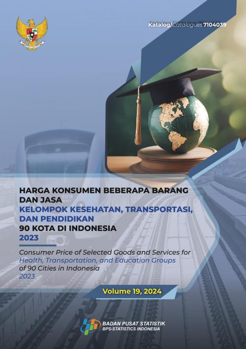 Harga Konsumen Beberapa Barang dan Jasa Kelompok Kesehatan, Transportasi, dan Pendidikan 90 Kota di Indonesia 2023