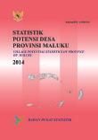 Statistik Potensi Desa Provinsi Maluku 2014