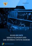 Kajian Big Data sebagai Pelengkap Data dan Informasi Statistik Ekonomi