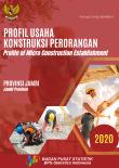 Profil Usaha Konstruksi Perorangan Provinsi Jambi, 2020