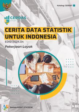 Cerita Data Statistik Untuk Indonesia Edisi 2024.04