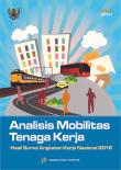 Analisis Mobilitas Tenaga Kerja Hasil Survei Angkatan Kerja Nasional 2016