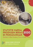 Statistik Harga Produsen Beras Di Penggilingan 2020