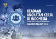 Keadaan Angkatan Kerja di Indonesia Agustus 2018