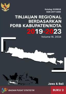 Tinjauan Regional Berdasarkan PDRB Kabupaten/Kota 2019-2023, Buku 2 Pulau Jawa-Bali