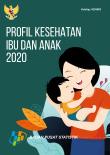 Profil Kesehatan Ibu dan Anak 2020