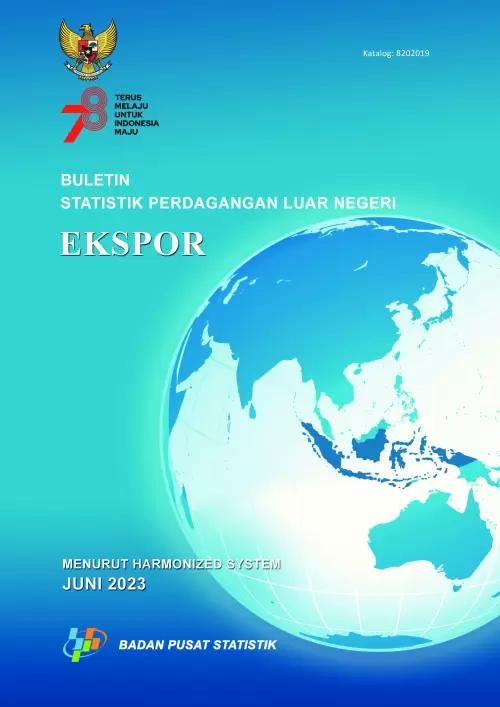 Buletin Statistik Perdagangan Luar Negeri Ekspor Menurut HS, Juni 2023