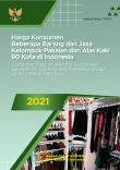 Harga Konsumen Beberapa Barang Dan Jasa Kelompok Pakaian Dan Alas Kaki 90 Kota Di Indonesia 2021