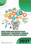 Indeks Triwulanan Kegiatan Usaha Perdagangan, Transportasi, Keuangan, Komunikasi dan Teknologi Informasi 2021