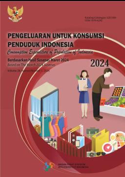 Pengeluaran Untuk Konsumsi Penduduk Indonesia, Maret 2024