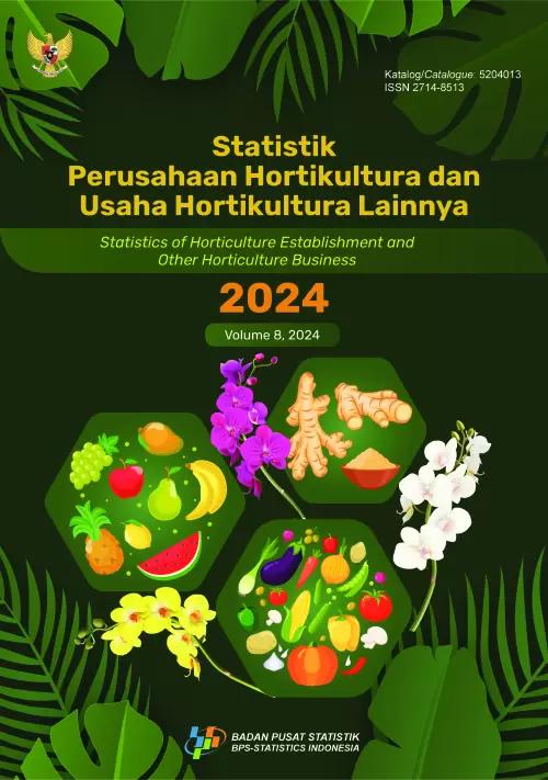 Statistics of Horticulture Establishment and Other Horticulture Business 2024