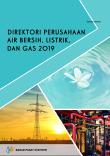 Direktori Perusahaan Air Bersih, Listrik, Dan Distribusi Gas 2019