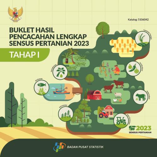 Buklet Hasil Pencacahan Lengkap Sensus Pertanian 2023 - Tahap I