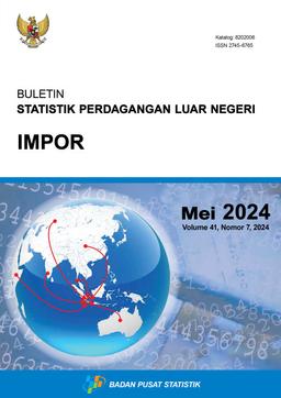 Buletin Statistik Perdagangan Luar Negeri Impor Mei 2024