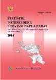 Village Potential Statistics of Papua Barat Province 2014