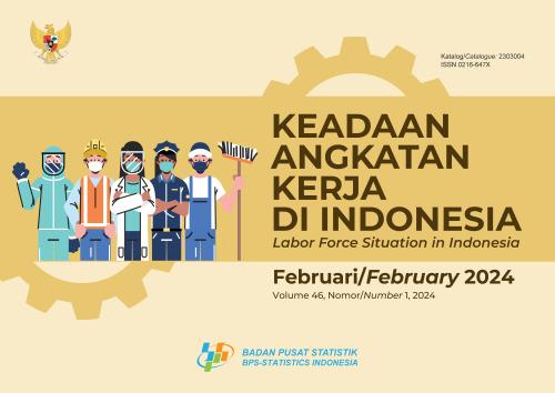 Keadaan Angkatan Kerja di Indonesia Februari 2024