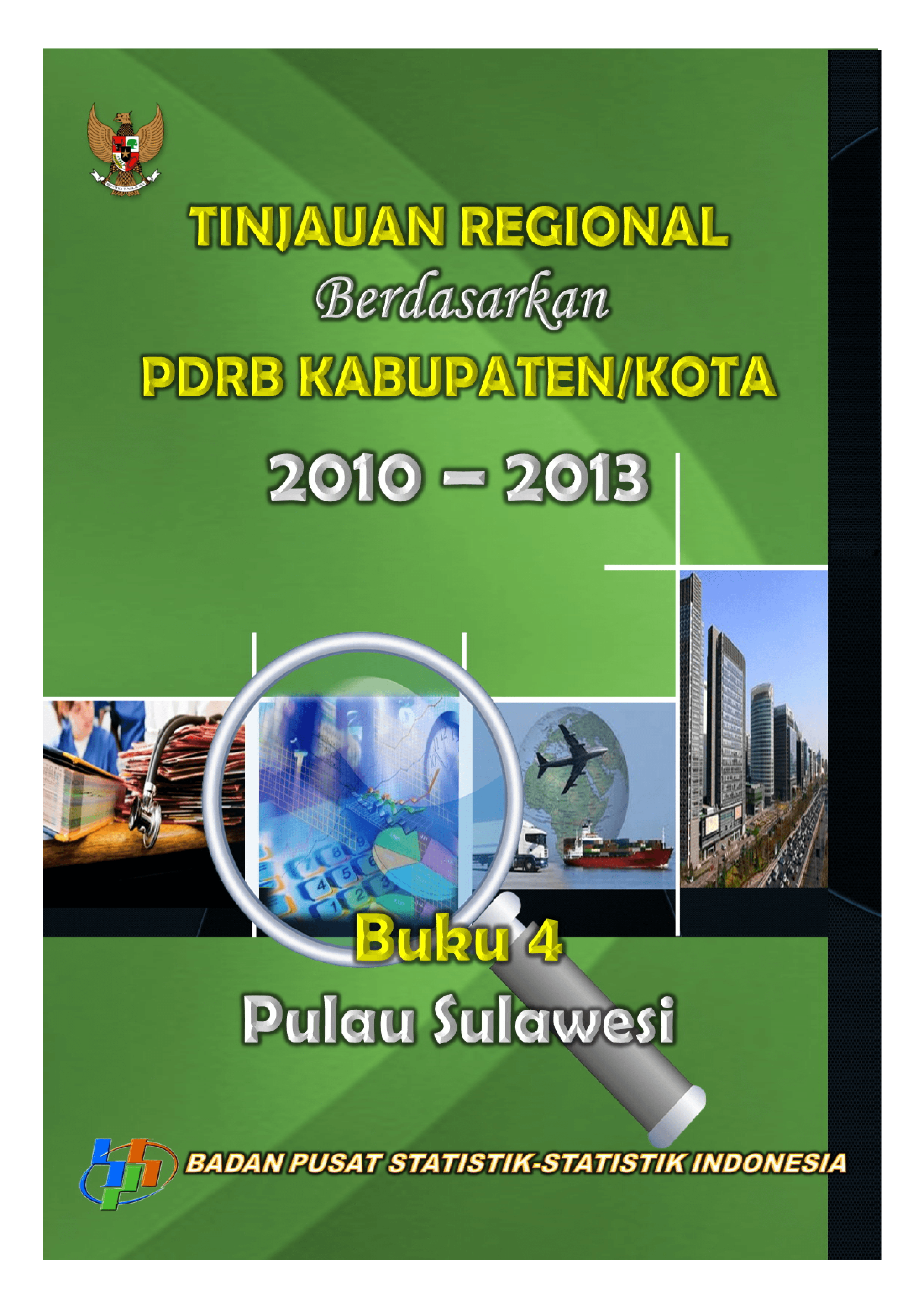 Regional Overview Based on 2010‚¬œ2013 GRDP - Book 4 Sulawesi Island