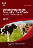 Statistik Perusahaan Peternakan Sapi Perah 2015