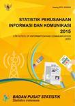 Statistik Perusahaan Informasi dan Komunikasi 2015